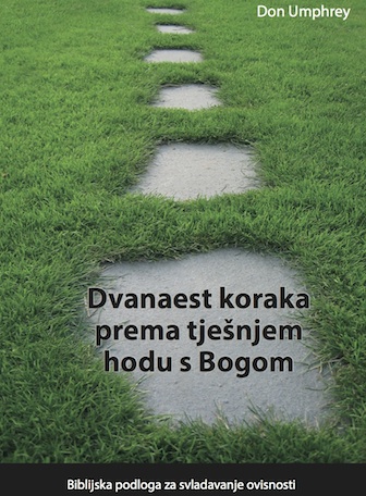 12 Steps to a Closer Walk With God (Croatian)