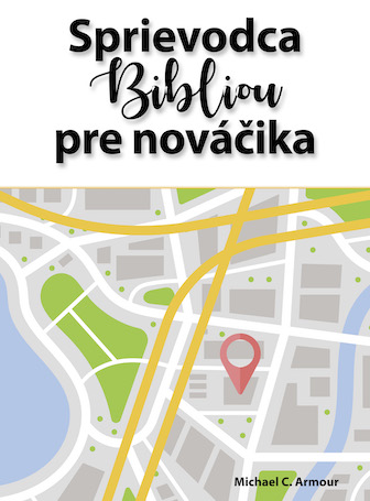 A Newcomer’s Guide to the Bible (Slovak)