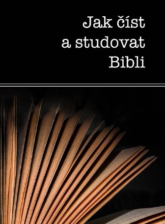 How to Read and Study the Bible (Czech)