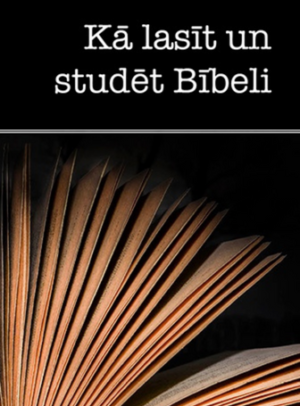 How to Read and Study the Bible (Latvian)